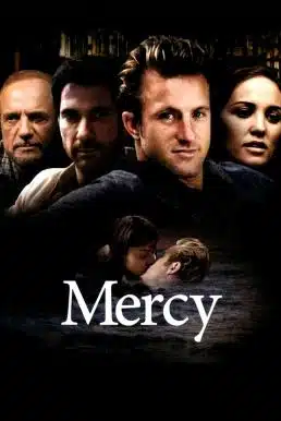 Mercy (2009) เมอร์ซี่ คือเธอ คือรัก