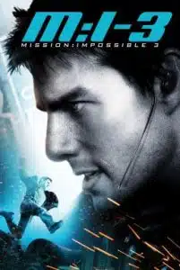 Mission Impossible 3 (2006) ผ่าปฏิบัติการสะท้านโลก ภาค 3