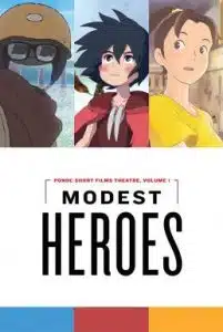 Modest Heroes Ponoc Short Films Theatre (2018) ฮีโร่เดินดิน