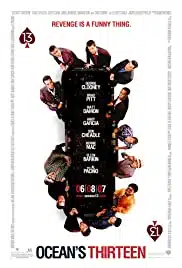 Ocean’s Thirteen (2007) โอเชียน 13 เซียนปล้นเหนือเมฆ