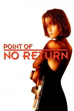 Point of No Return (1993) เธอชื่อโคตรเพชฌฆาต