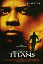 Remember the Titans (2000) ไททันส์ สู้หมดใจ เกียรติศักดิ์ก้องโลก