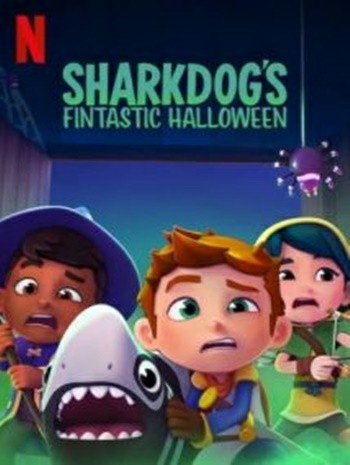 Sharkdog’s Fintastic Halloween (2021) ชาร์คด็อกกับฮาโลวีนมหัศจรรย์