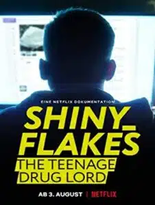 Shiny Flakes The Teenage Drug Lord (2021) ชายนี่ เฟลคส์ เจ้าพ่อยาวัยรุ่น