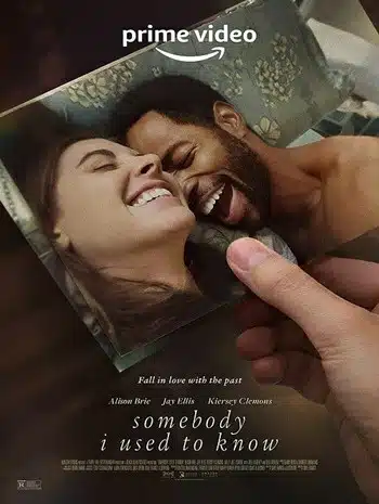 Somebody I Used To Know (2023) ตัวฉันในวันวาน