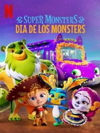 Super Monsters- Dia de los Monsters (2020) อสูรน้อยวัยป่วน วันฉลองเหล่าวิญญาณ