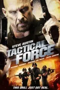 Tactical Force (2011) หน่วยฝึกหัดภารกิจเดนตาย