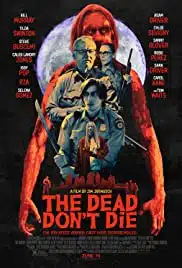 The Dead Don’t Die (2019) วันซอมบี้ป่วนโลก