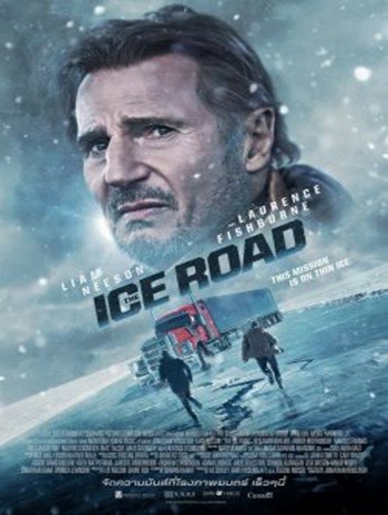 The Ice Road (2021) ซิ่งฝ่านรกเยือกแข็ง