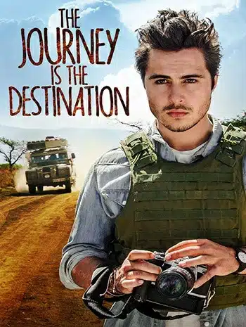 The Journey Is the Destination (2016) เส้นทางแห่งจุดหมายชีวิต