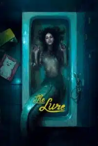 The Lure (2015) ครีบกระหาย