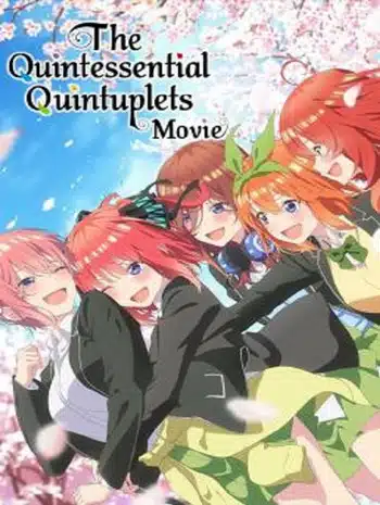 The Quintessential Quintuplets The Movie (2022) เจ้าสาวผมเป็นแฝดห้า เดอะ มูฟวี่