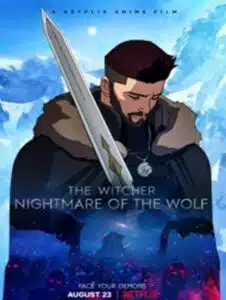 The Witcher Nightmare of the Wolf (2021) เดอะ วิทเชอร์ นักล่าจอมอสูร ตำนานหมาป่า