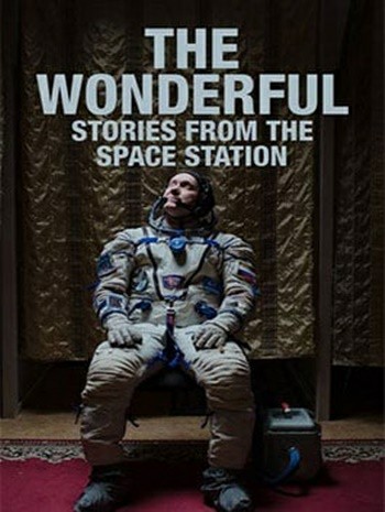 The Wonderful Stories from the Space Station (2021) สุดมหัศจรรย์ เรื่องเล่าจากสถานีอวกาศ