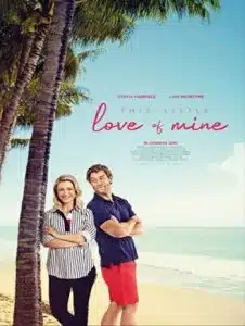 This Little Love of Mine (2021) ดิส ลิตเติ้ล เลิฟ ออฟ ไมน์