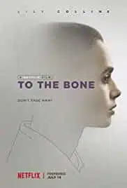 To The Bone (2017) ทู เดอะ โบน