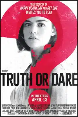 Truth or Dare (2018) จริงหรือกล้า เกมสยองท้าตาย