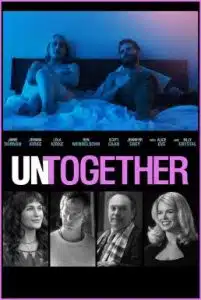 Untogether (2018) ปรารถนาแห่งหัวใจ