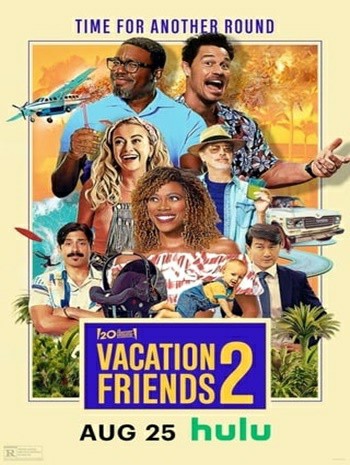 Vacation Friends 2 (2023) เพื่อนกันจากวันหยุด