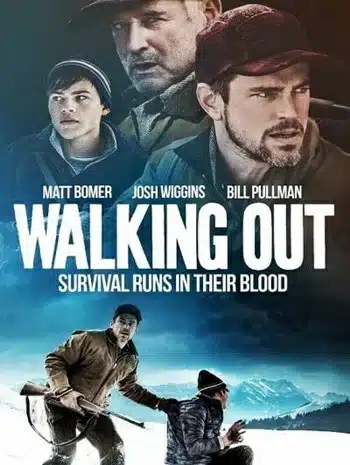 Walking Out (2017) วอคกิ้ง เอาท์