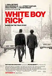 White Boy Rick (2018) ริค จอมทรหด