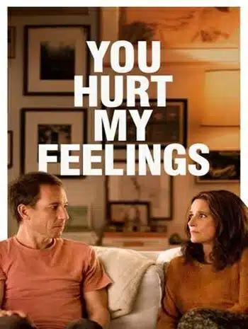 You Hurt My Feelings (2023) เจ็บเพราะรัก